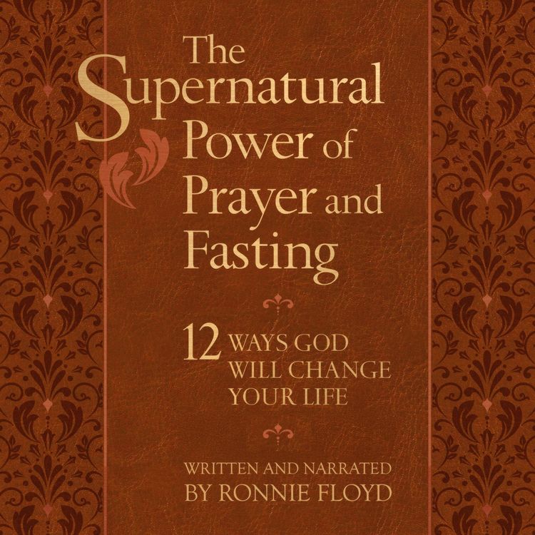 Produktbild: The Supernatural Power of Prayer and Fasting