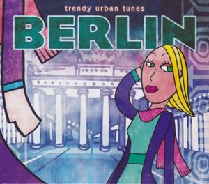 Produktbild: Trendy Urban Tunes: Berlin