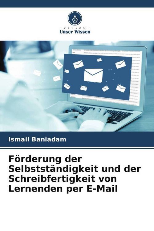 Produktbild: F&ouml;rderung der Selbstst&auml;ndigkeit und der Schreibfertigkeit von Lernenden per E-Mail