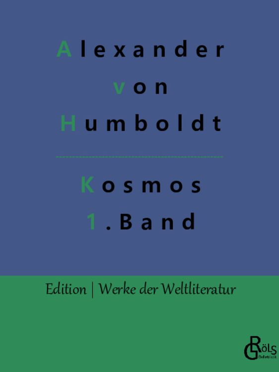 Bild vom Artikel Kosmos Band 1 vom Autor Alexander Humboldt