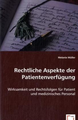 Produktbild: M&uuml;ller, M: Rechtliche Aspekte der Patientenverf&uuml;gung