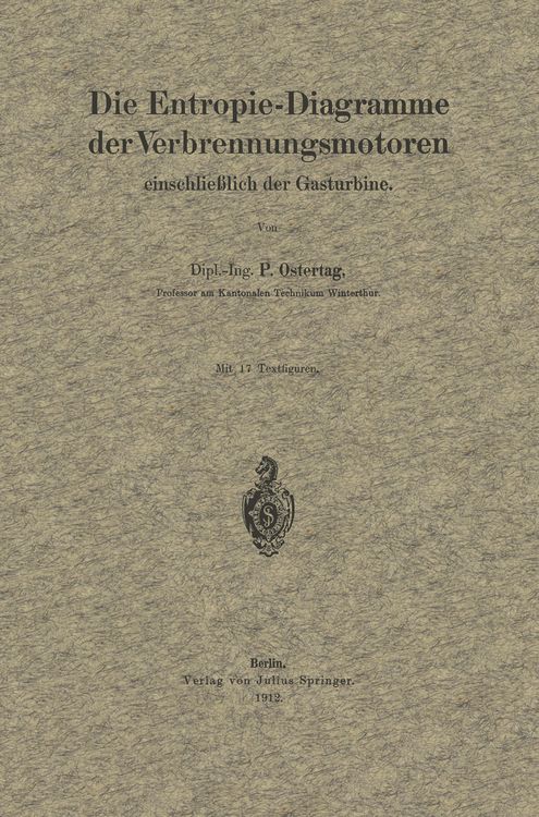 Produktbild: Die Entropie-Diagramme der Verbrennungsmotoren einschlie&szlig;lich der Gasturbine