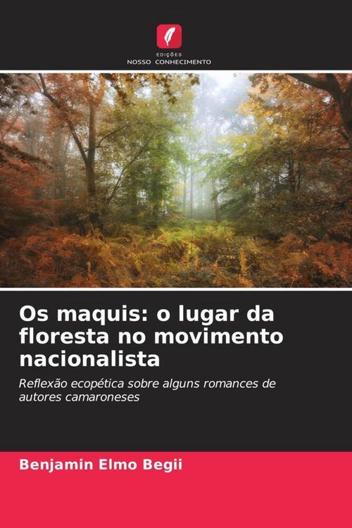 Produktbild: Os maquis: o lugar da floresta no movimento nacionalista