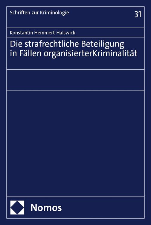 Produktbild: Die strafrechtliche Beteiligung in F&auml;llen organisierter Kriminalit&auml;t