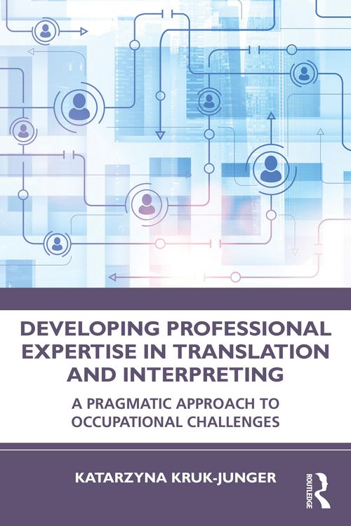 Produktbild: Developing Professional Expertise in Translation and Interpreting