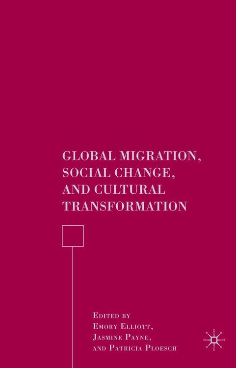 Produktbild: Global Migration, Social Change, and Cultural Transformation