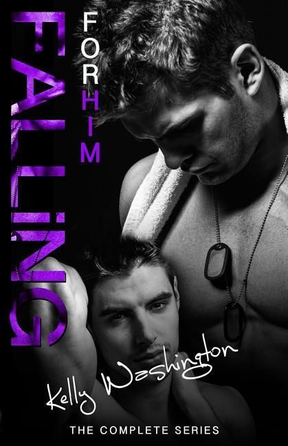 Produktbild: FALLING FOR HIM (The Complete Series): A Male/Male Military Love Story