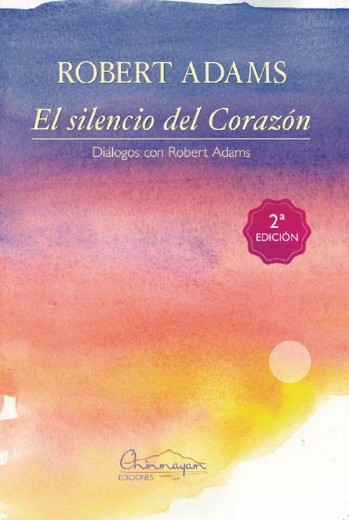 Produktbild: El silencio del coraz&oacute;n : di&aacute;logos con Robert Adams