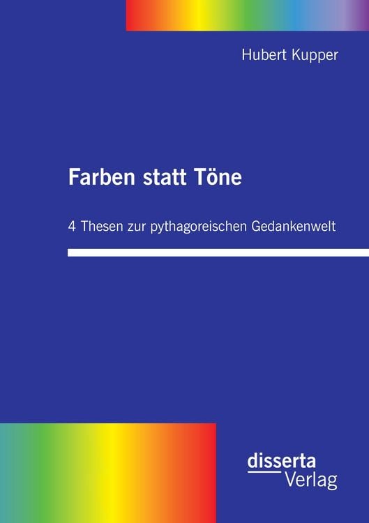 Produktbild: Farben statt T&ouml;ne. 4 Thesen zur pythagoreischen Gedankenwelt