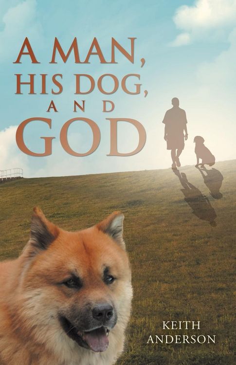 Produktbild: A Man, His Dog, and God