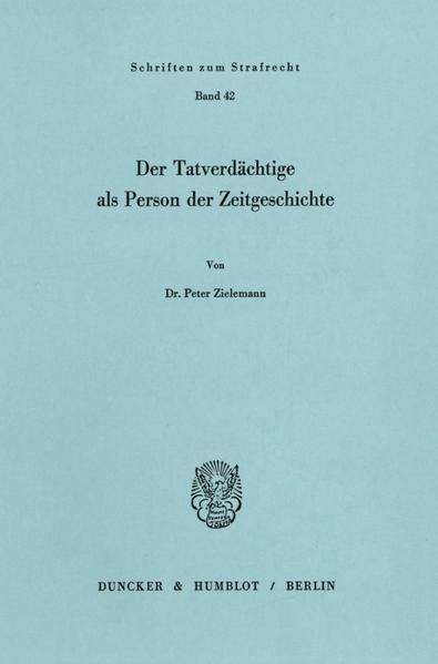 Produktbild: Der Tatverd&auml;chtige als Person der Zeitgeschichte.