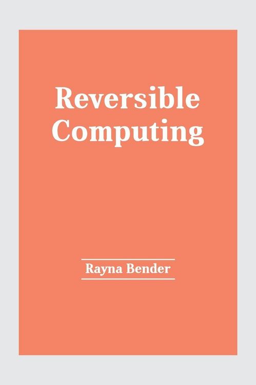 Produktbild: Reversible Computing