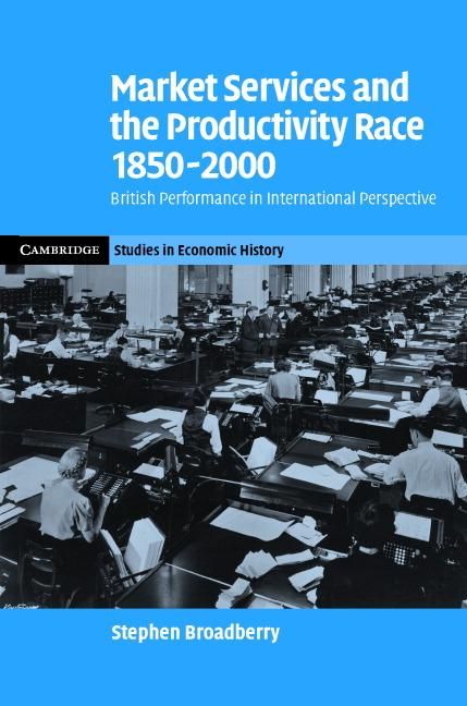 Produktbild: Market Services and the Productivity Race, 1850-2000