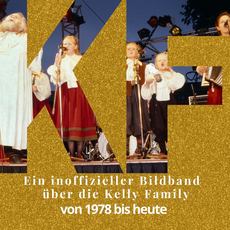 Produktbild: Ein inoffizieller Bildband &uuml;ber die Kelly Family