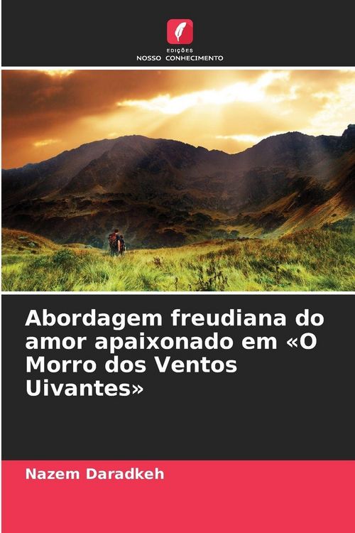 Produktbild: Abordagem freudiana do amor apaixonado em 'O Morro dos Ventos Uivantes'