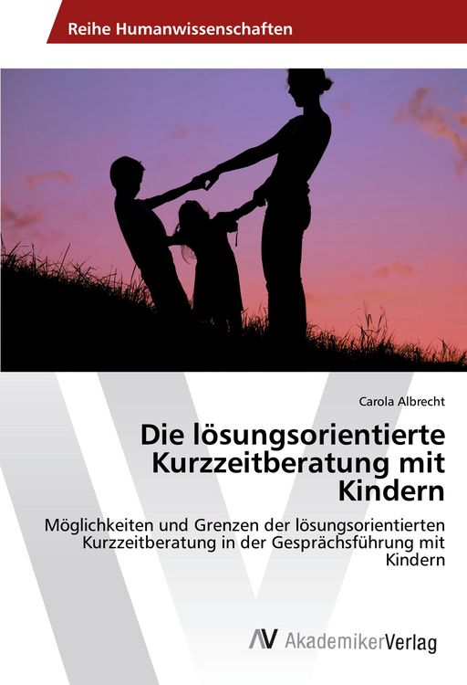 Produktbild: Die l&ouml;sungsorientierte Kurzzeitberatung mit Kindern