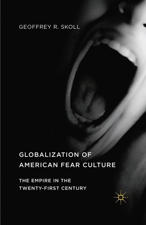 Produktbild: Globalization of American Fear Culture