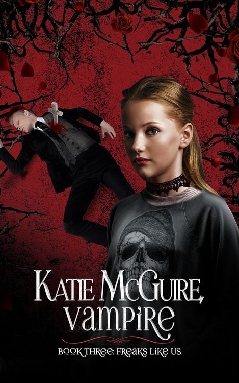 Produktbild: Freaks Like Us (Katie McGuire, Vampire, #3)