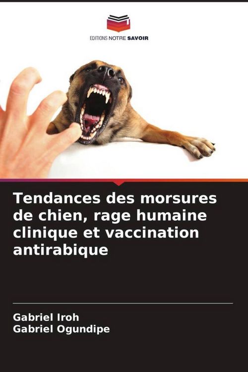 Produktbild: Tendances des morsures de chien, rage humaine clinique et vaccination antirabique