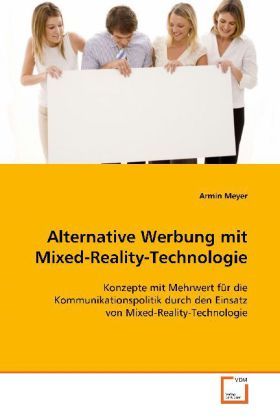 Produktbild: Meyer, A: Alternative Werbung mit Mixed-Reality-Technologie