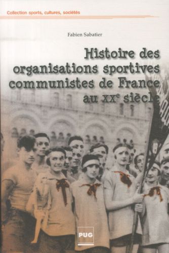 Produktbild: Histoire des organisations sportives communistes de France au XXe s.
