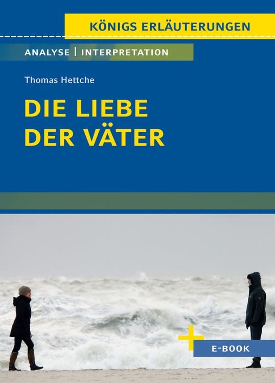 Produktbild: Die Liebe der Väter von Thomas Hettche - Textanalyse und Interpretation