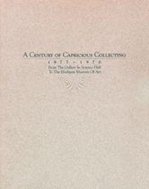 Produktbild: A Century of Capricious Collecting, 1877-1970