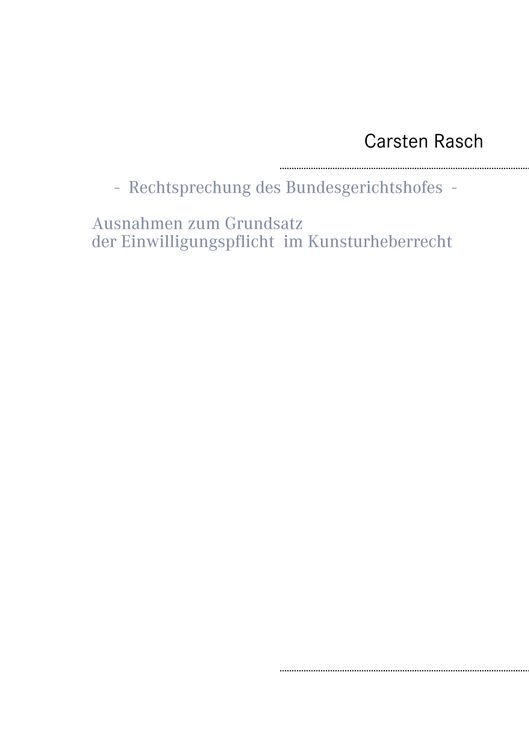 Produktbild: Rechtsprechung des Bundesgerichtshofes - Ausnahmen zum Grundsatz der Einwilligungspflicht im Kunsturheberrecht -
