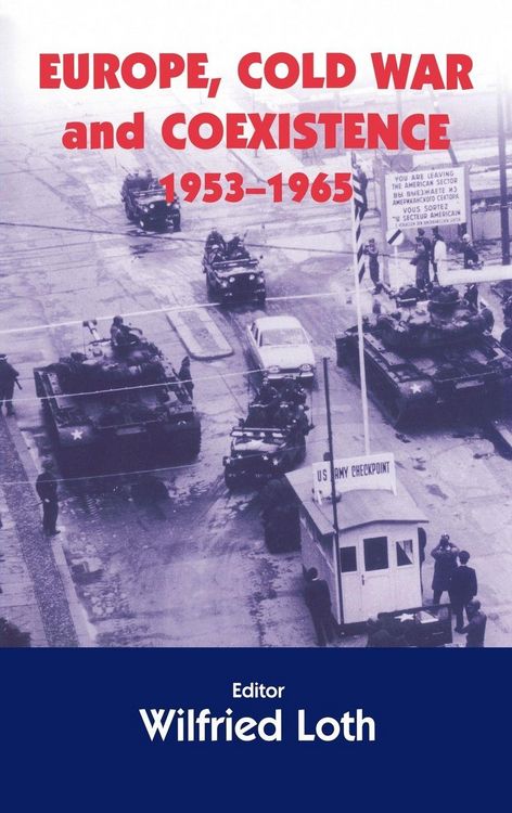 Produktbild: Europe, Cold War and Coexistence, 1955-1965
