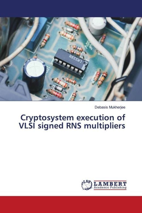Produktbild: Cryptosystem execution of VLSI signed RNS multipliers