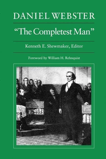 Produktbild: Daniel Webster, "The Completest Man": Documents from the Papers of Daniel Webster