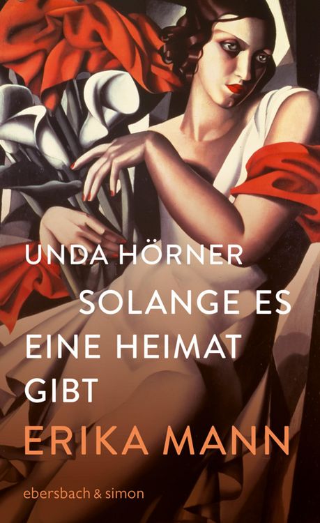 Produktbild: Solange es eine Heimat gibt. Erika Mann