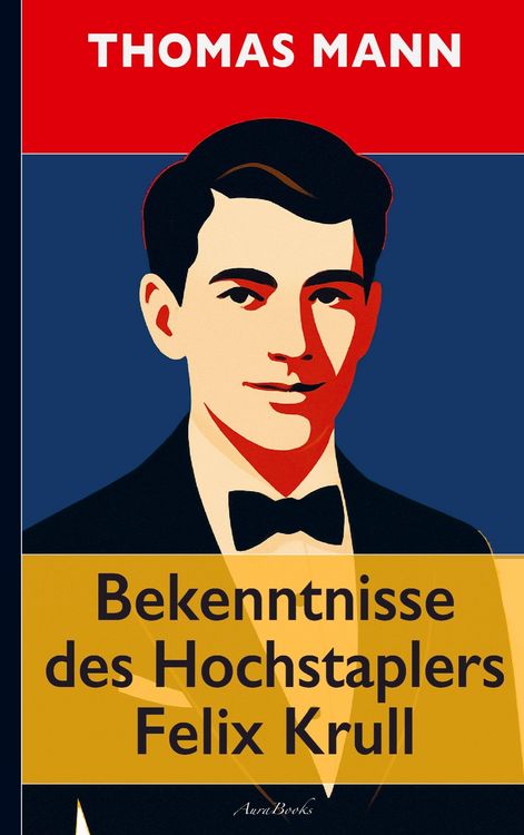 Produktbild: Thomas Mann: Bekenntnisse des Hochstaplers Felix Krull