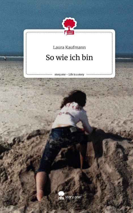 Produktbild: So wie ich bin. Life is a Story - story.one