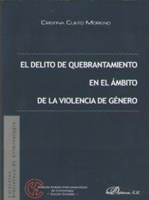 Produktbild: El delito de quebrantamiento en el &aacute;mbito de la violencia de g&eacute;nero