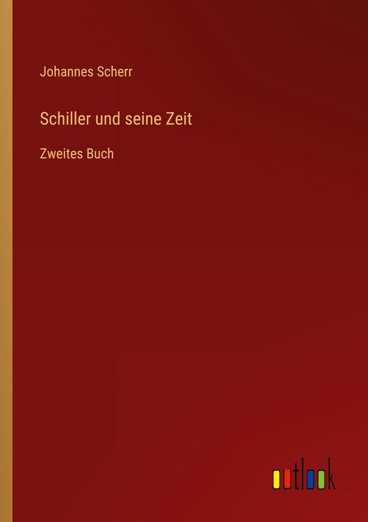 Produktbild: Schiller und seine Zeit