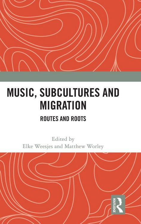 Produktbild: Music, Subcultures and Migration