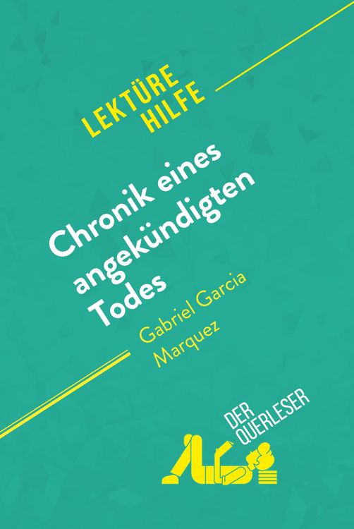 Produktbild: Chronik eines angek&uuml;ndigten Todes von Gabriel Garc&iacute;a M&aacute;rquez (Lekt&uuml;rehilfe)