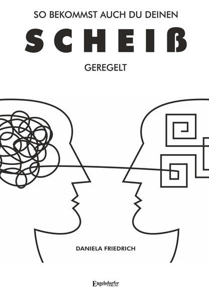 Produktbild: So bekommst auch du deinen Schei&szlig; geregelt