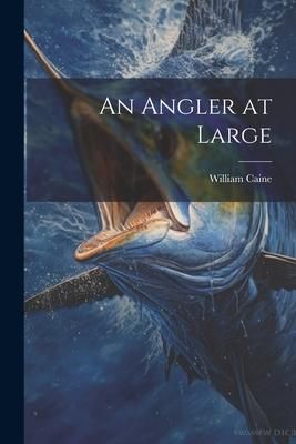 Produktbild: An Angler at Large