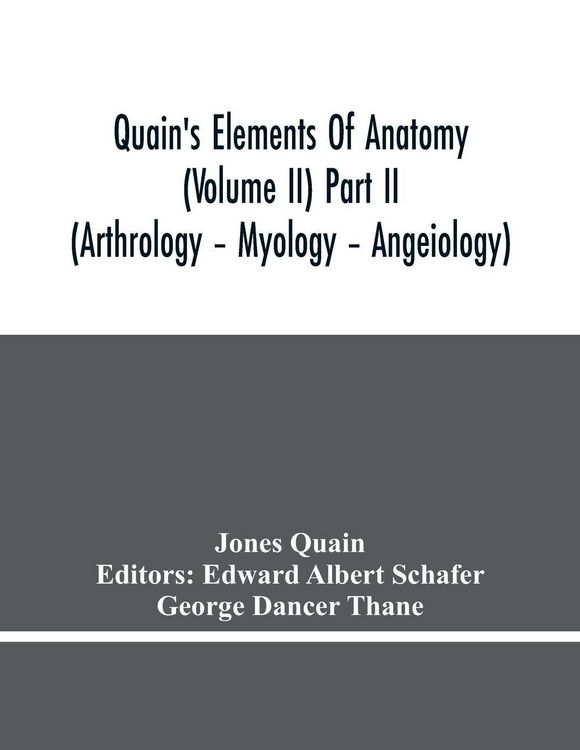 Produktbild: Quain'S Elements Of Anatomy (Volume Ii) Part Ii (Arthrology - Myology - Angeiology)