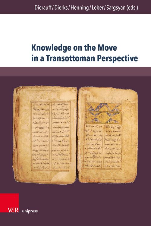 Produktbild: Knowledge on the Move in a Transottoman Perspective