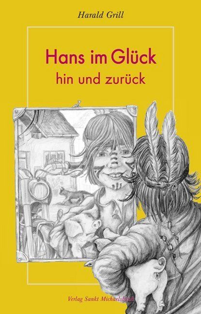 Produktbild: Grill, H: Hans im Gl&uuml;ck - hin und zur&uuml;ck