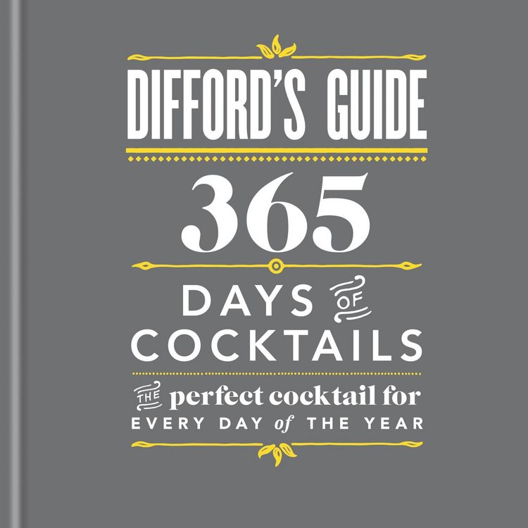 Produktbild: Difford's Guide: 365 Days of Cocktails
