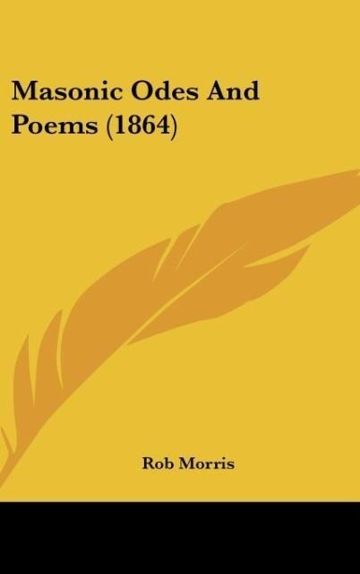 Produktbild: Morris, R: Masonic Odes And Poems (1864)