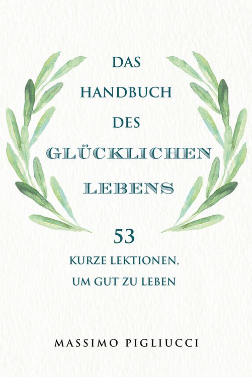 Produktbild: Das Handbuch des gl&uuml;cklichen Lebens