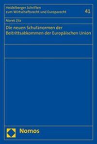 Produktbild: Die neuen Schutznormen der Beitrittsabkommen der Europ&auml;ischen Union