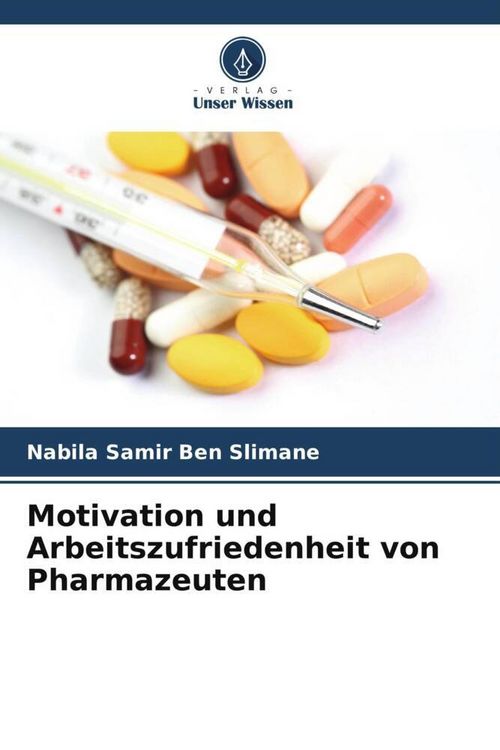 Produktbild: Motivation und Arbeitszufriedenheit von Pharmazeuten