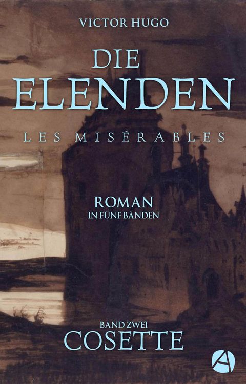 Produktbild: Die Elenden. Band Zwei: Cosette