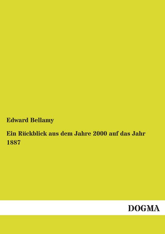 Produktbild: Ein R&uuml;ckblick aus dem Jahre 2000 auf das Jahr 1887